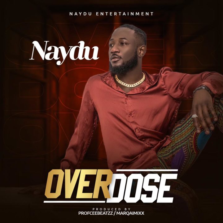 Naydu – Overdose