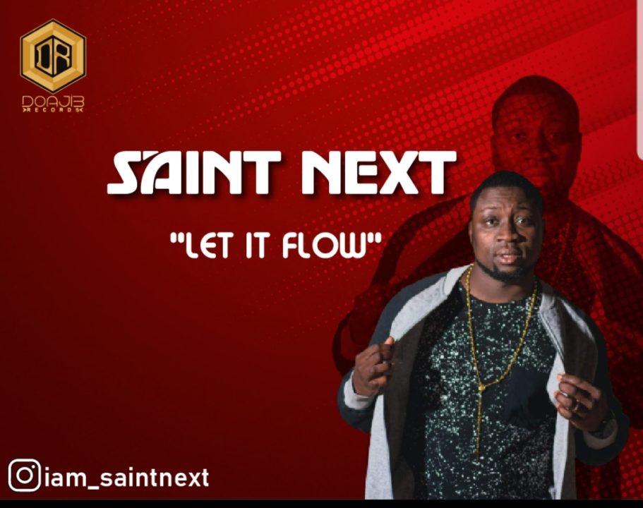 Saint Next – Let If Flow