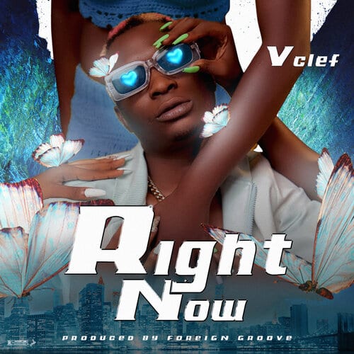 Vclef Releases New Single – 'Right Now'