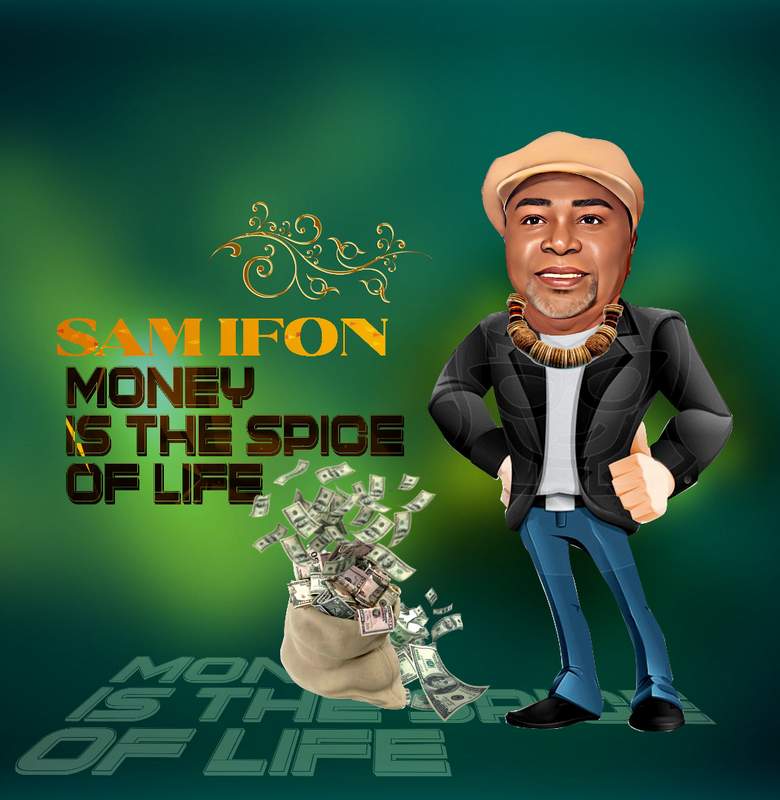 Sam Ifon Releases Afrobeat Version Of His Single – 'Money Is The Spice Of Life'