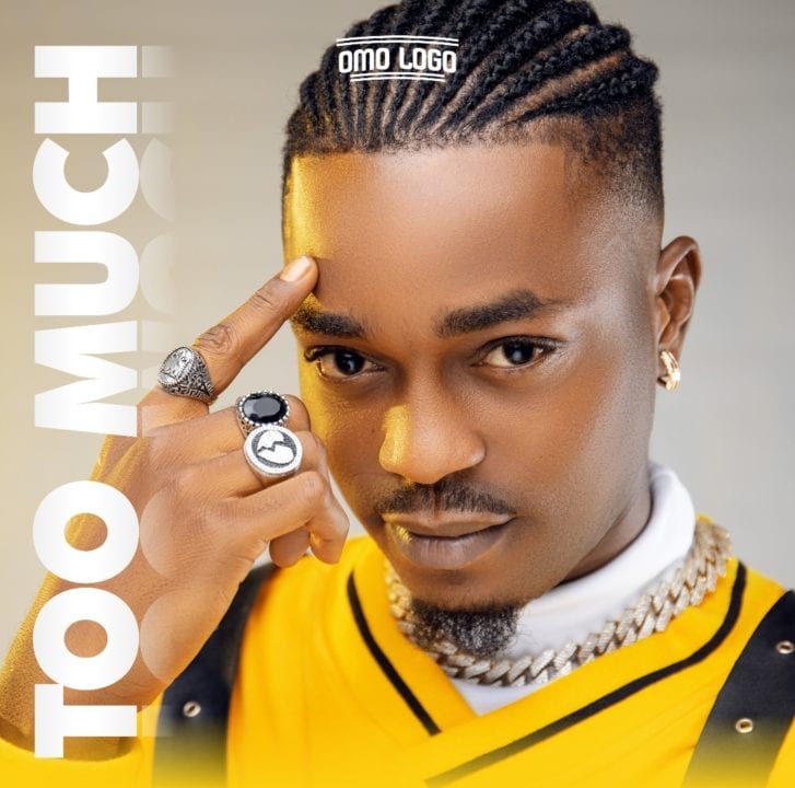 Omo Ologo Unleashes Much Awaited Single – 'Too Much'