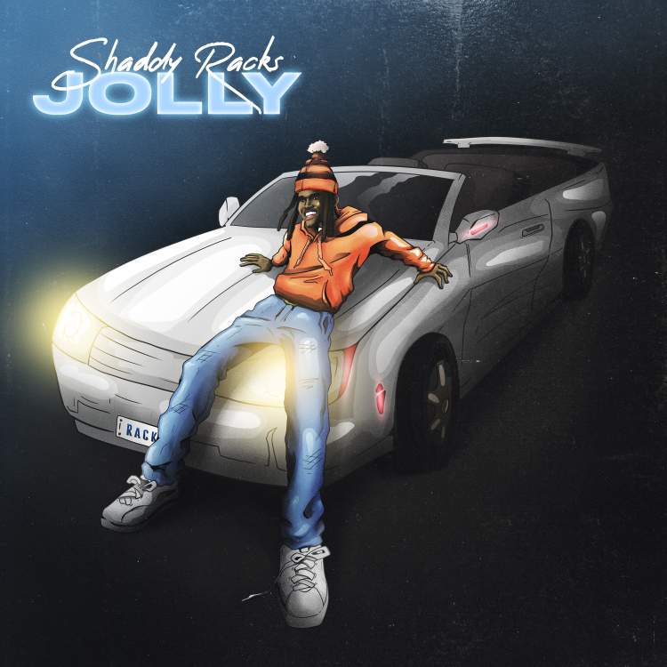 Shaddy Racks Releases New Single Titled – Jolly