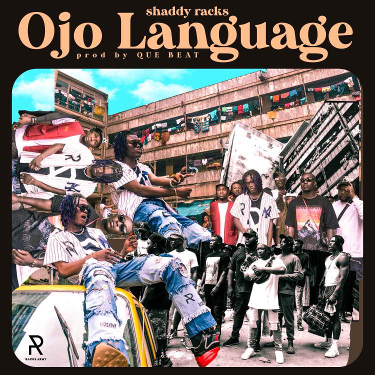 Shaddy Racks – Ojo Language