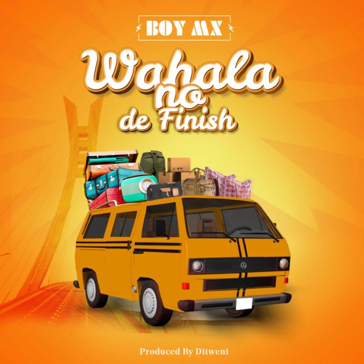 BoyMX Rounds Up The Year With Brand New Single 'Wahala No Dey Finish' | LISTEN! – .