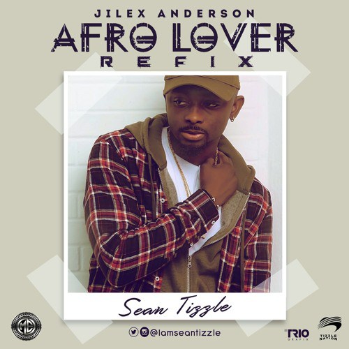 Sean Tizzle Afro Lover Refix