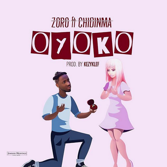 Zoro ft. Chidinma - Oyoko (Prod. by Kezyklef)