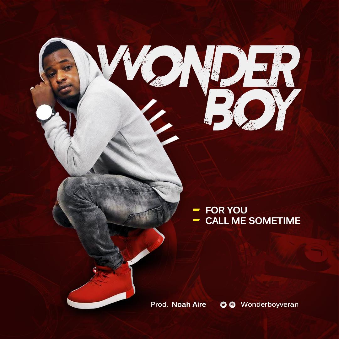 Wonderboy – For You + Call Me Sometime