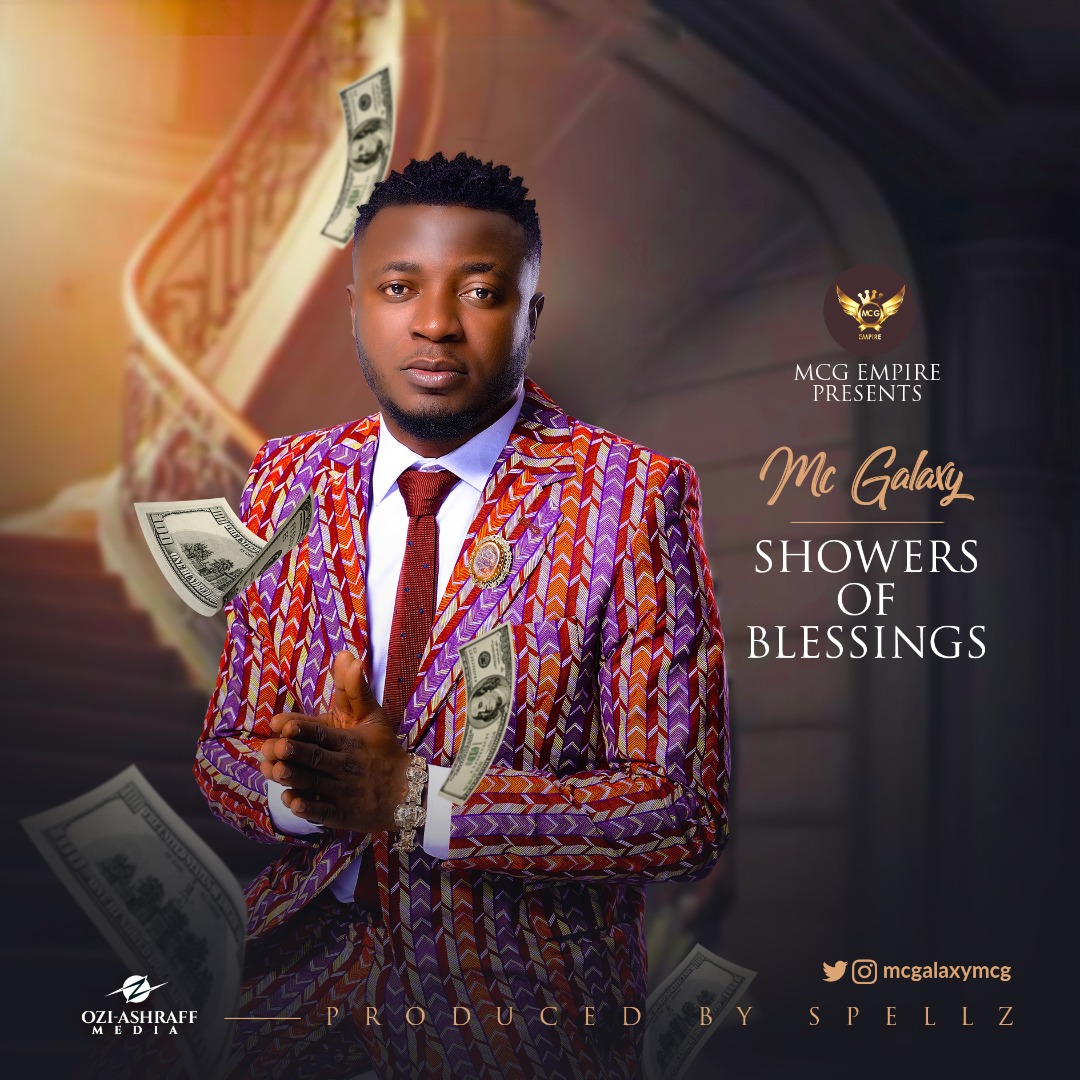 MC Galaxy - Showers of Blessings (Prod. by Spellz)