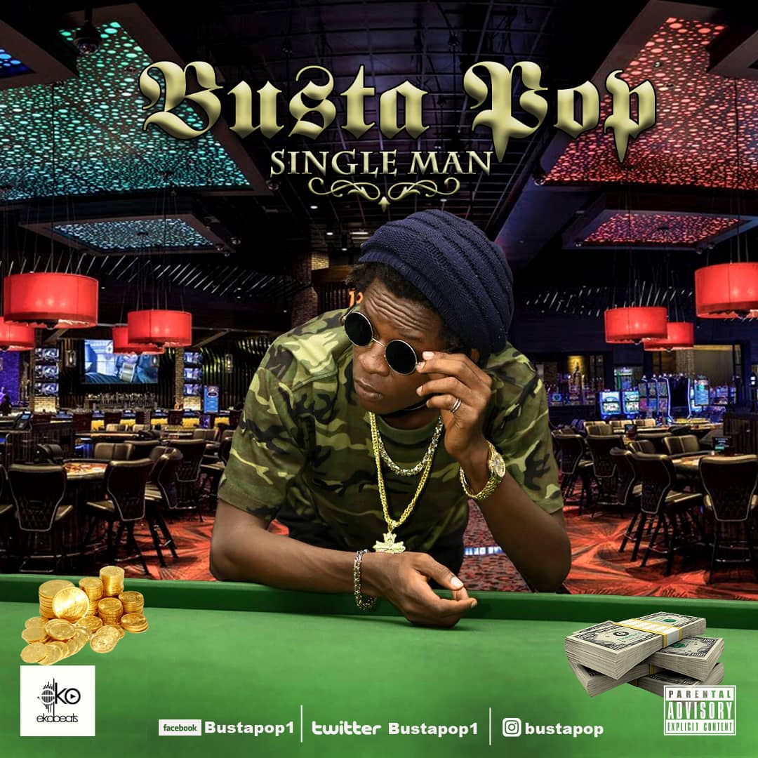 Busta Pop – Single Man