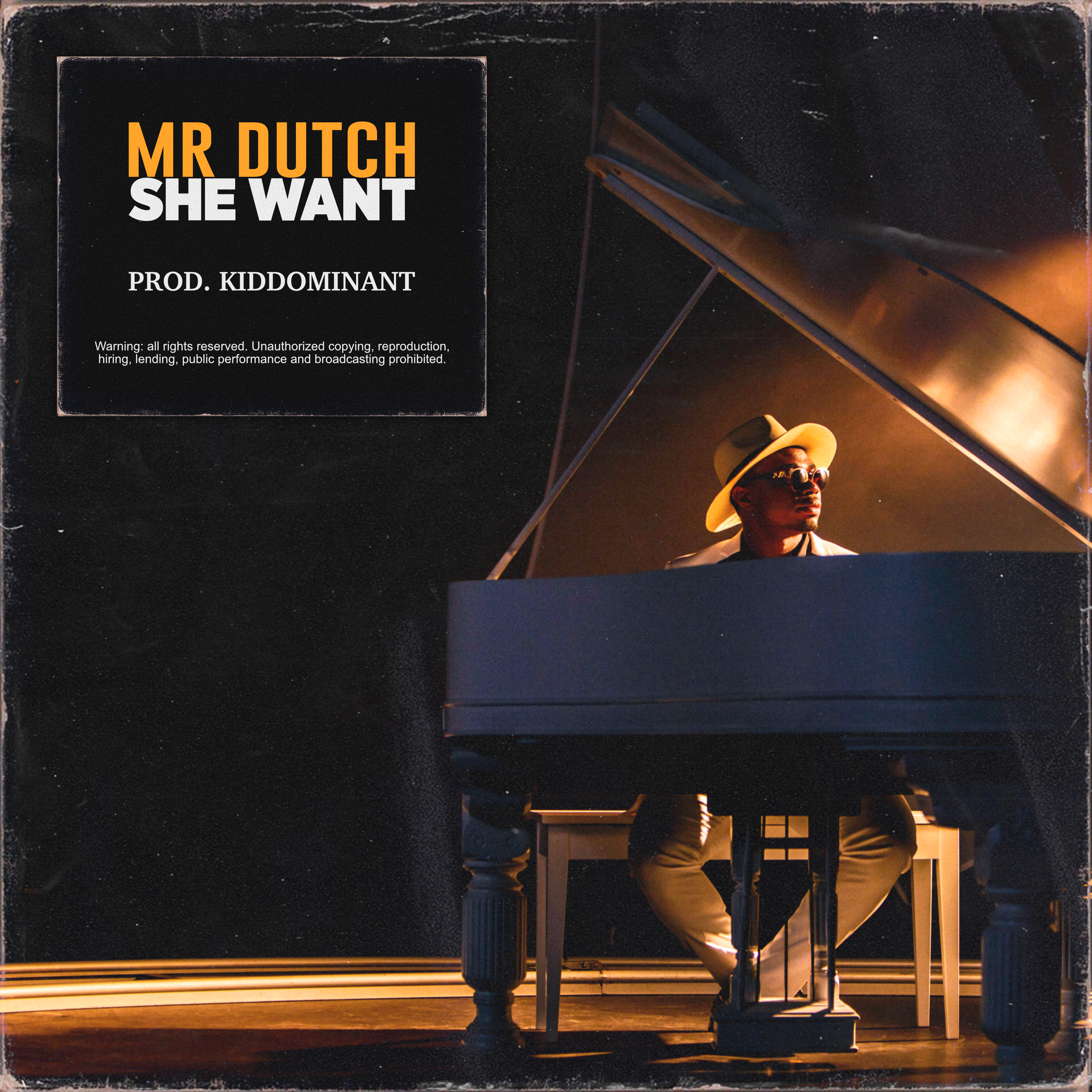 VIDEO/AUDIO: Mr Dutch – She Want 