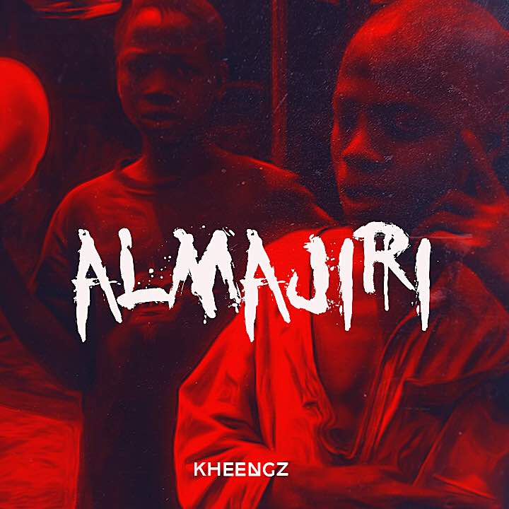 VIDEO: Kheengz - Almajiri