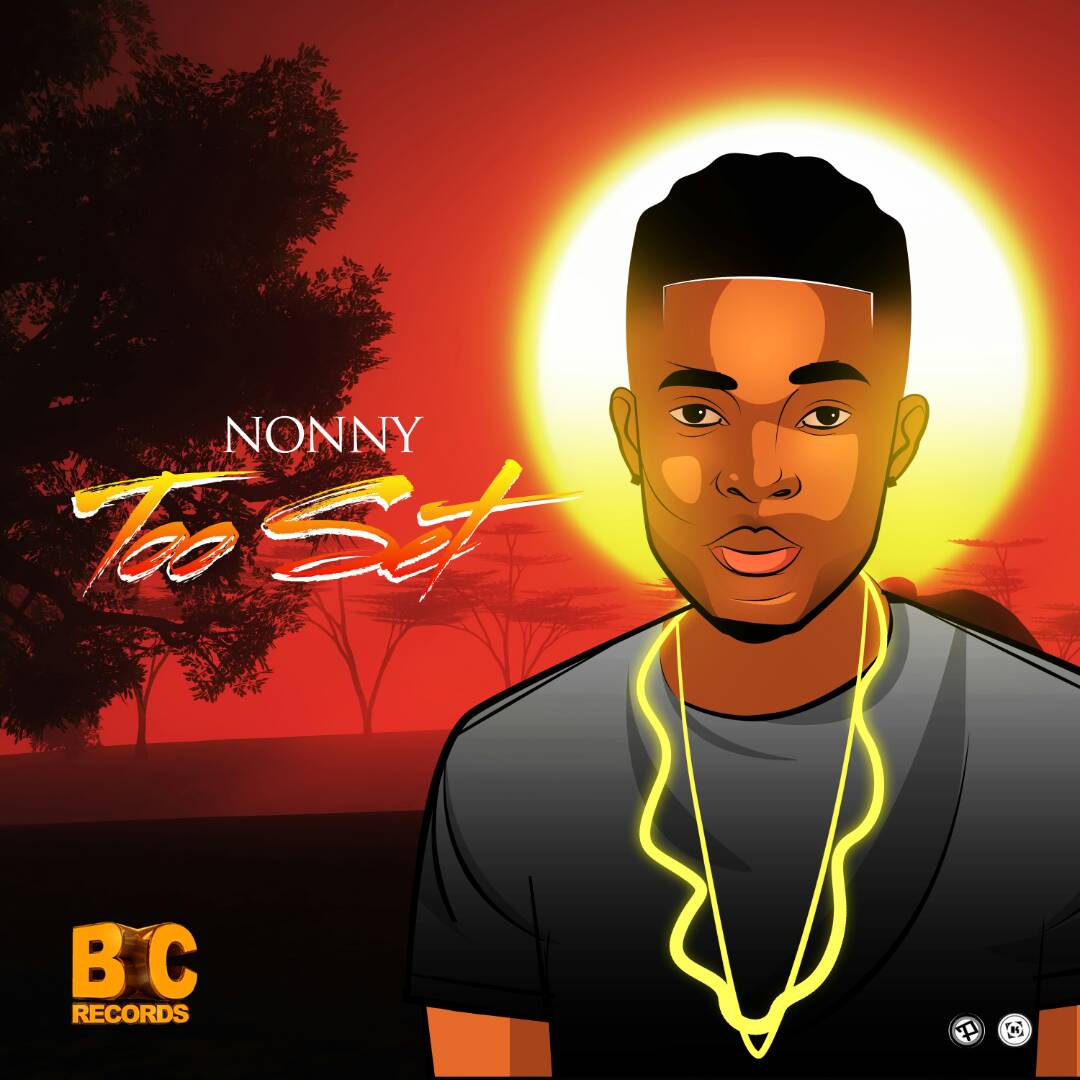 Nonny – Too Set 