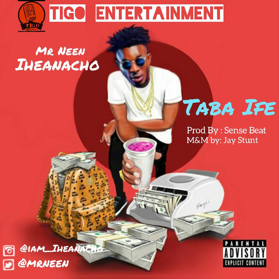 Mr Neen Iheanacho – Taba Ife