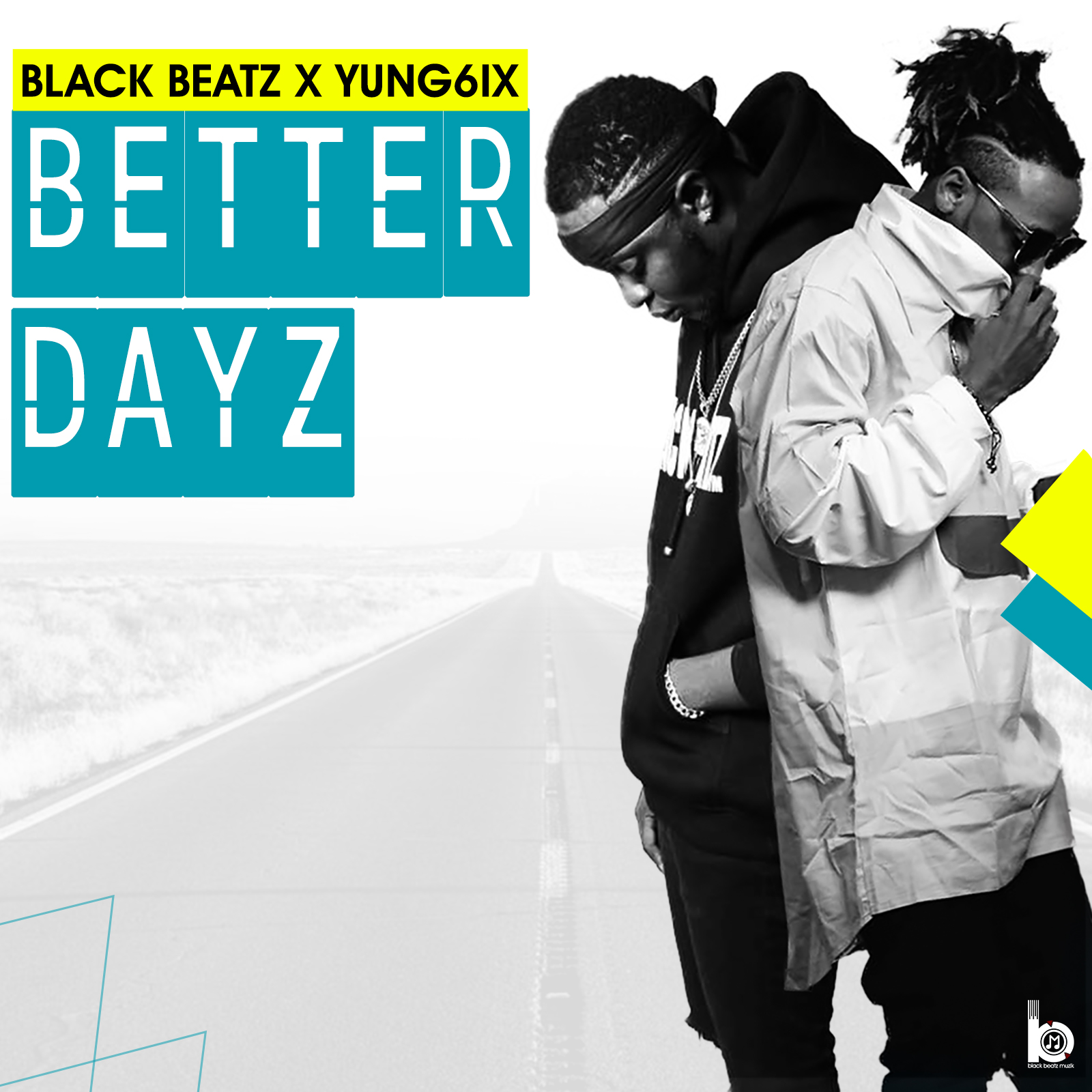 VIDEO: Black Beatz ft. Yung6ix – Better Dayz