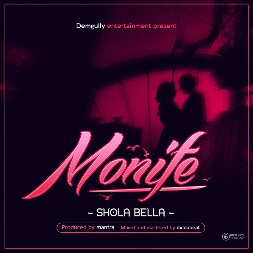 Shola Bella – Monife