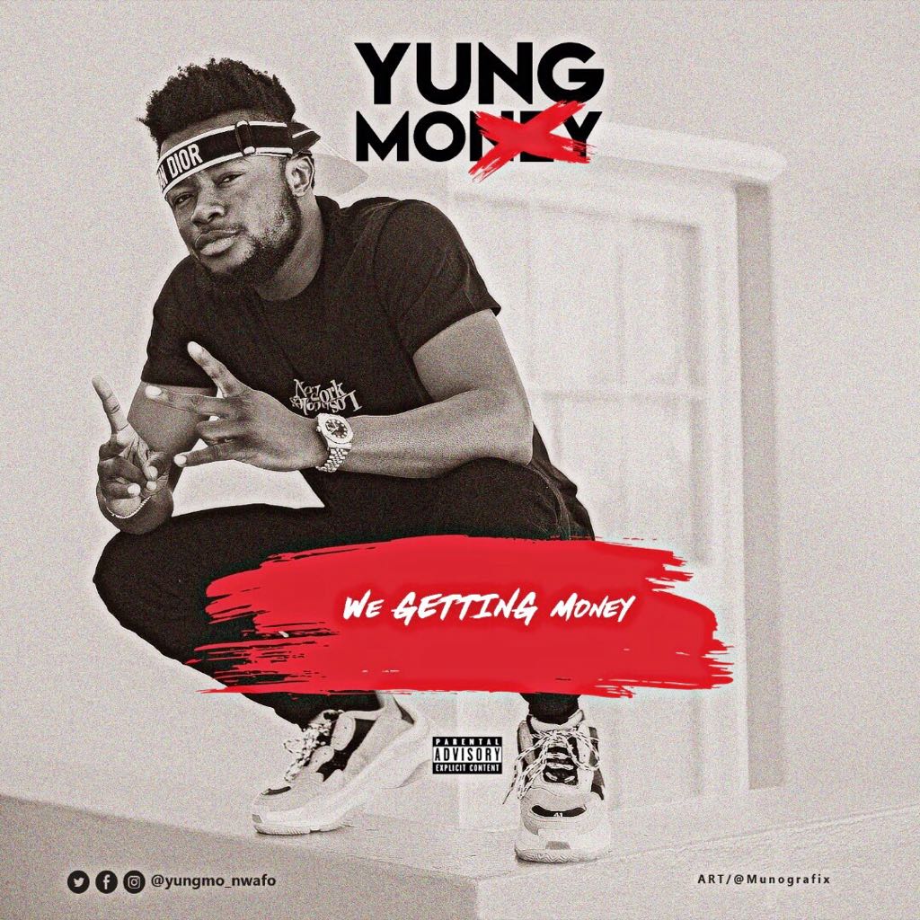 Yung Mo – We Getting Money