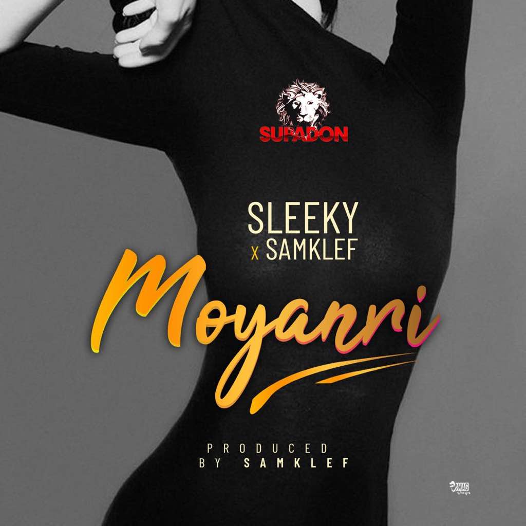 Sleeky ft. Samklef – Moyanri (prod. Samklef)