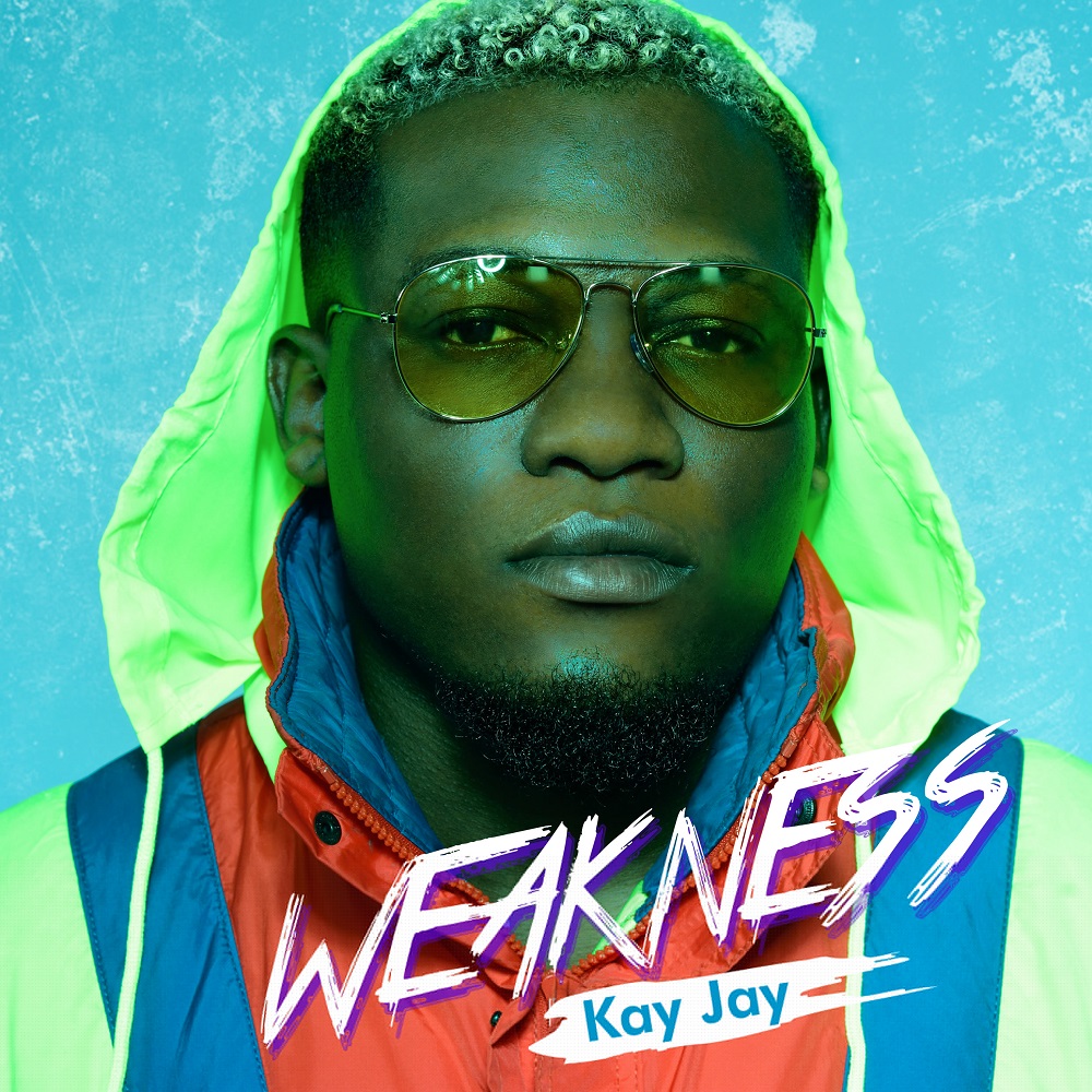 Kay Jay â€“ Weakness