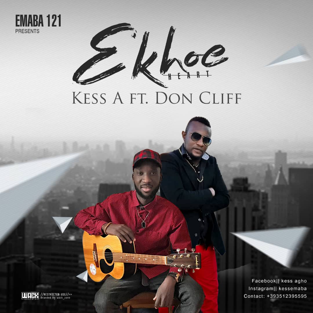 Kess A Ft. Don Cliff â€“ Ekhoe (Heart)