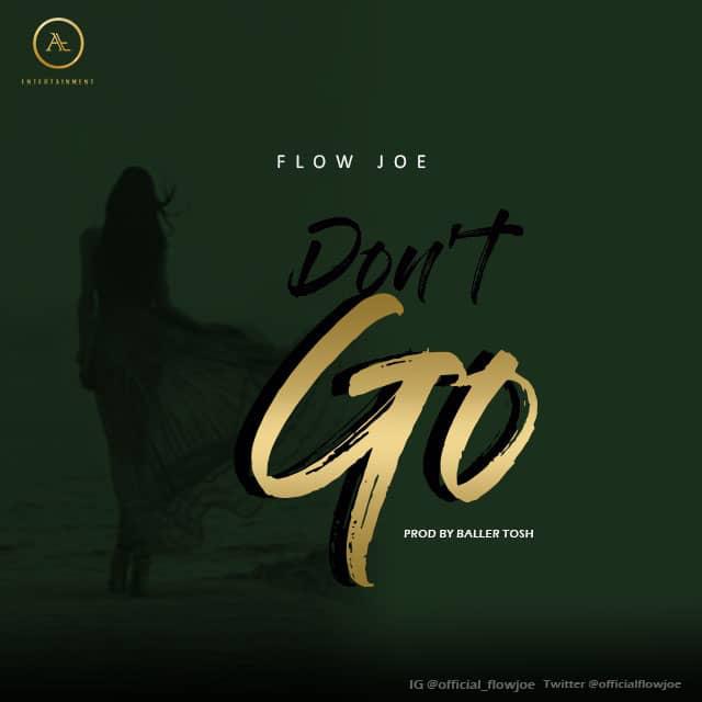 VIDEO: Flowjoe – Don't Go