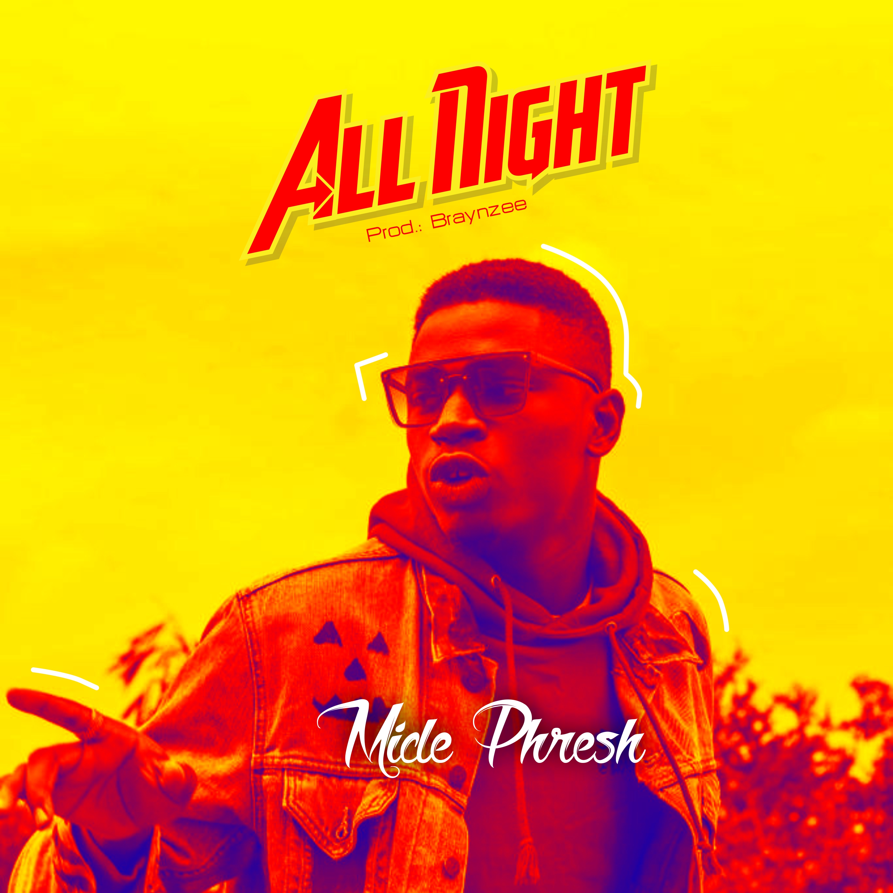 Mide Phresh – All Night