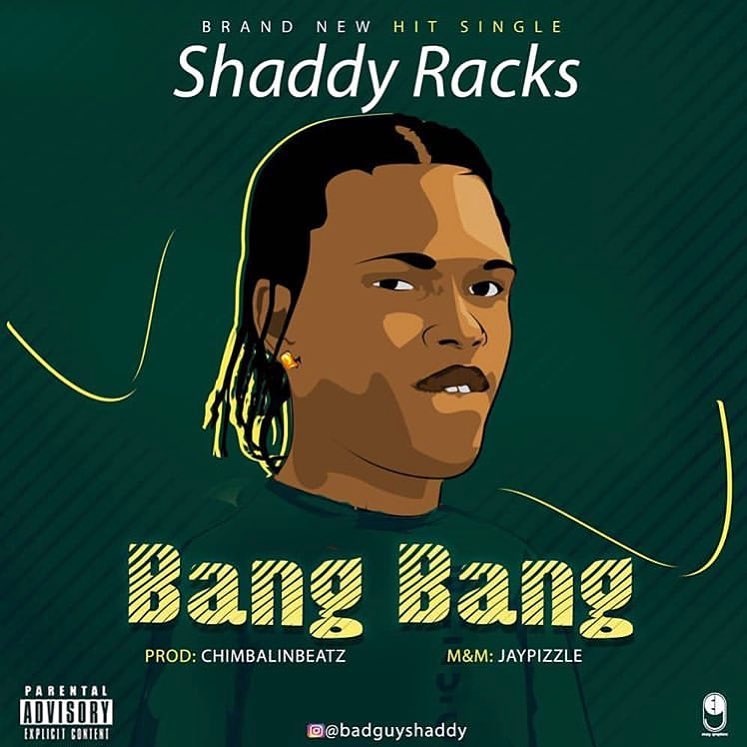 Shaddy Racks – Bang Bnag