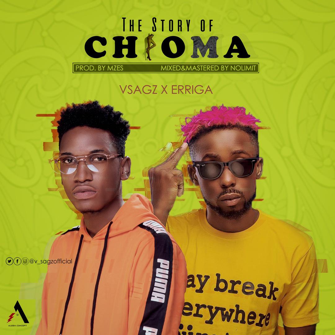 Vsagz ft. Erriga – Story of Chioma