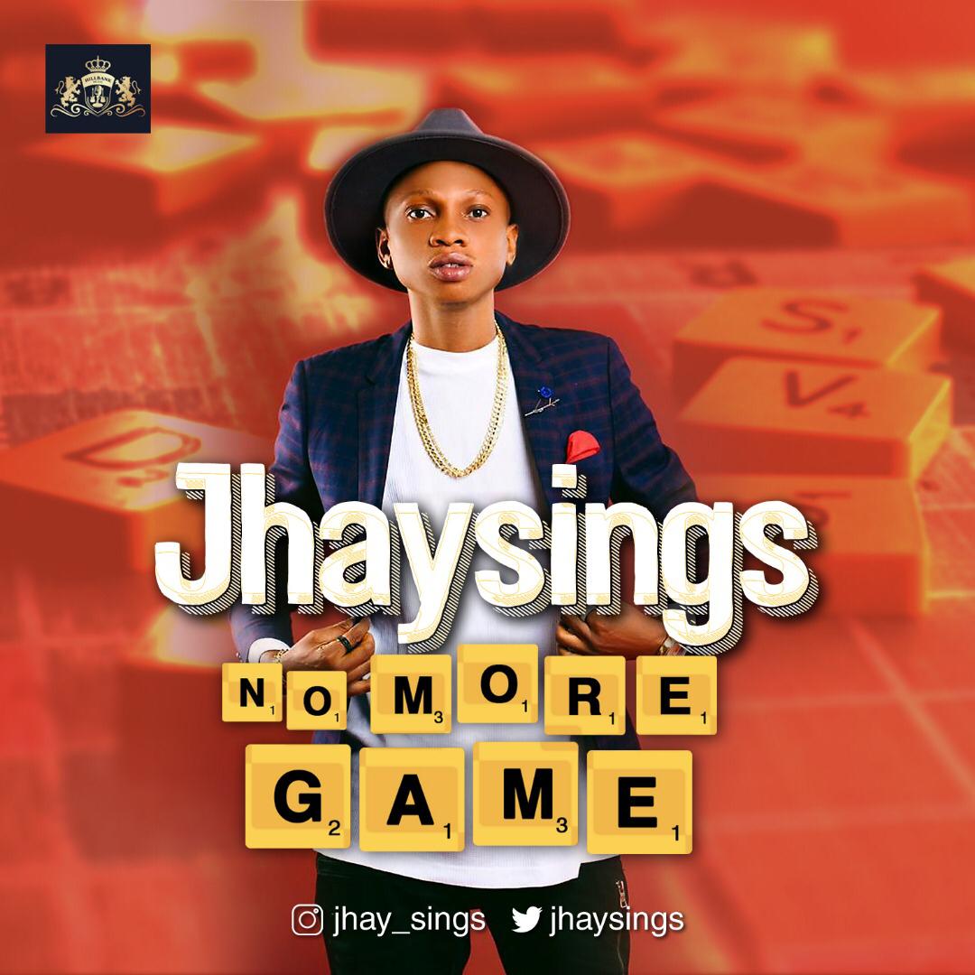 Jhaysings – No More Games (Prod. by DJCOUBLON)