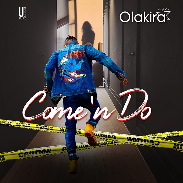 Olakira – Come 'n Do (Prod. Spellz)