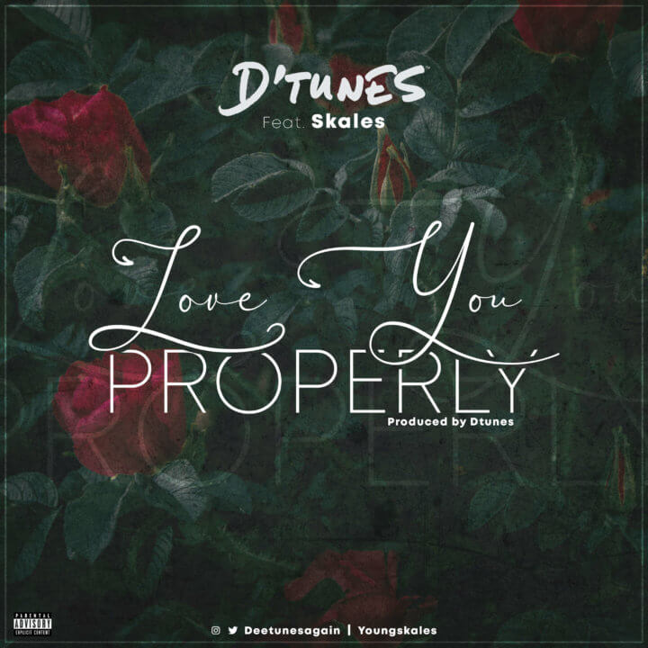D'tunes ft. Skales - Love You Properly 