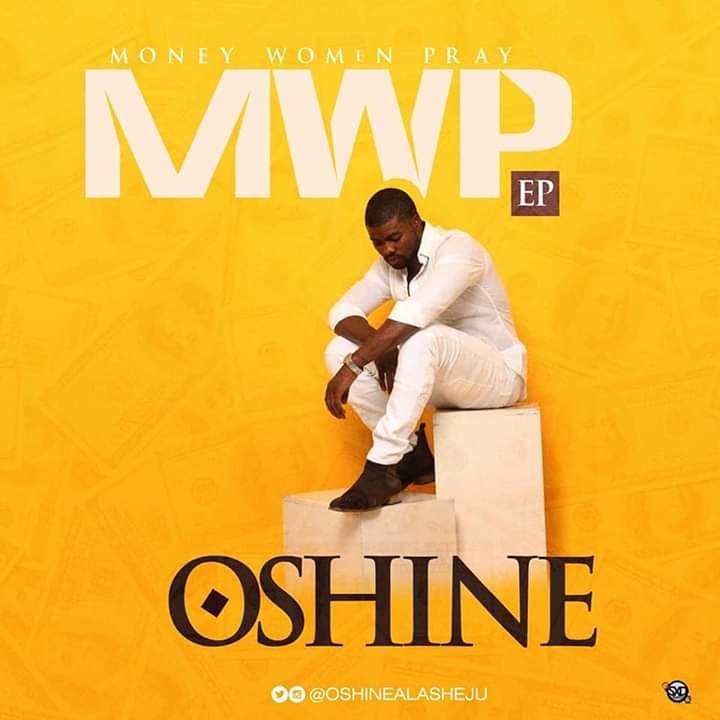 Oshine - Money, Woman, Pray (EP)