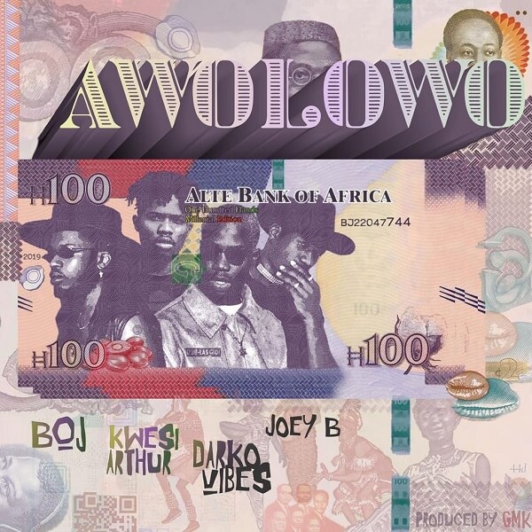 BOJ - Awolowo ft. Kwesi Arthur, Darkovibes & Joey B