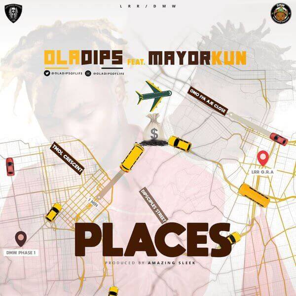 Oladips ft. Mayorkun - Places