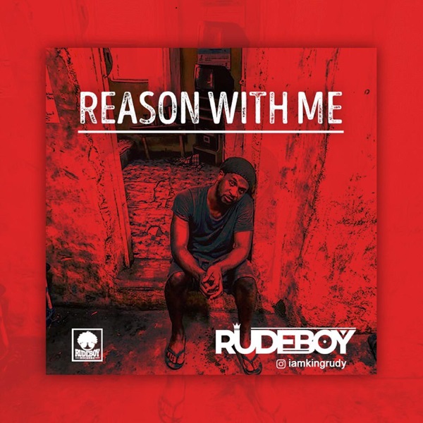 Rudeboy - Reason With Me