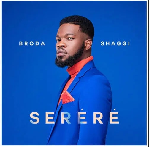 Broda Shaggi - Serere