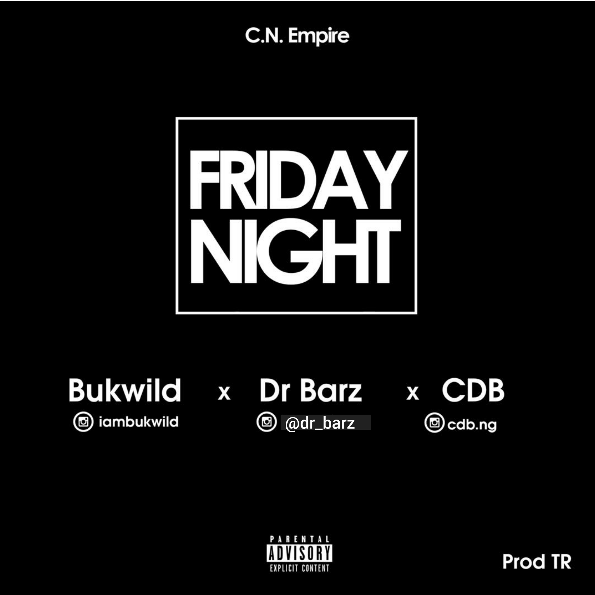 VIDEO: Bukwild x Dr Barz x CDB - Friday Night