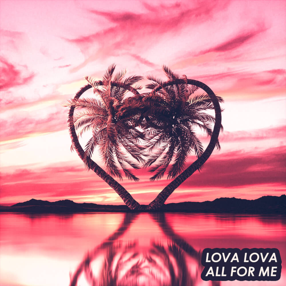 Lova Lova - All For Me (Prod. Spellz)