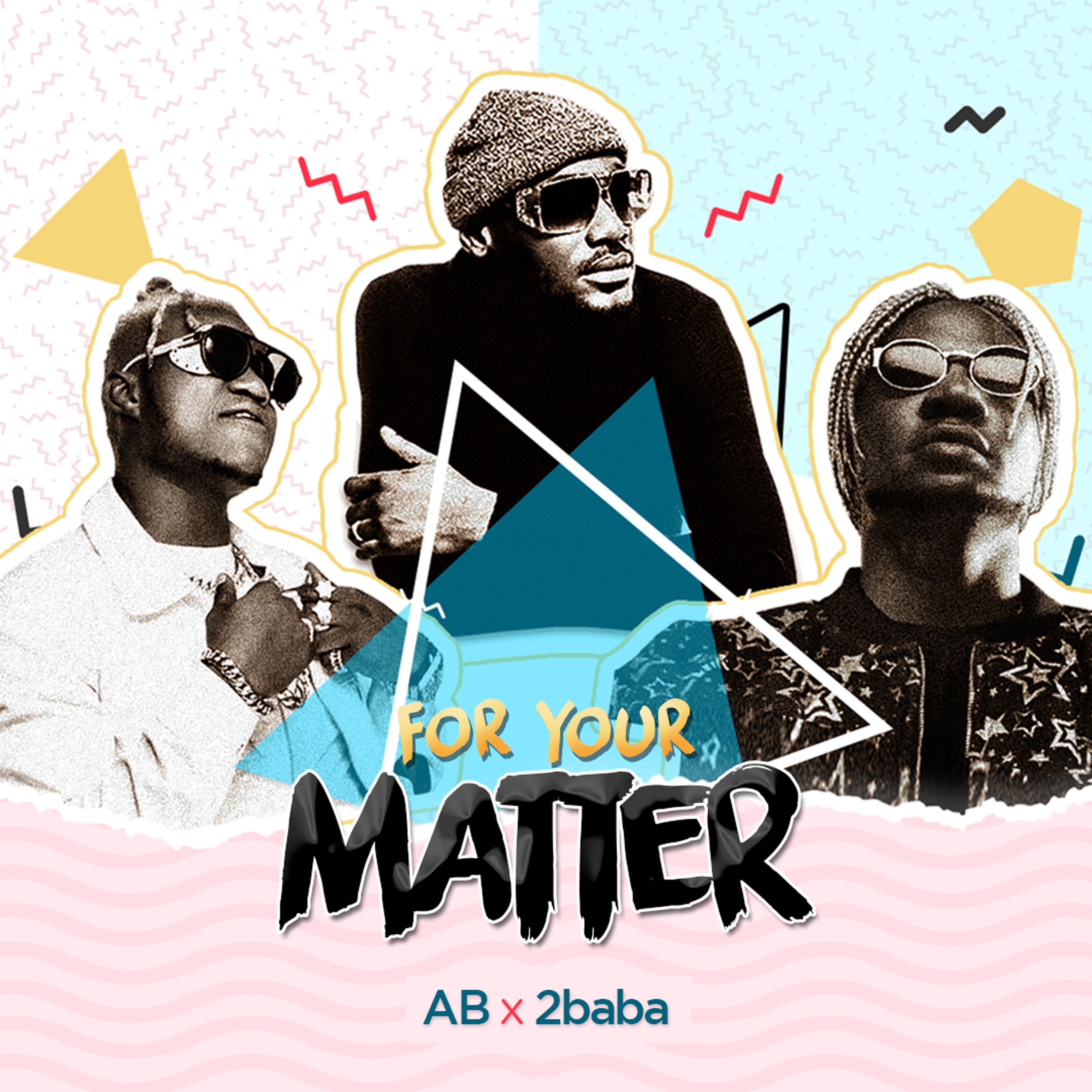 VIDEO + AUDIO: AB (Apex And Bionic) ft. 2BABA – For Your Matter
