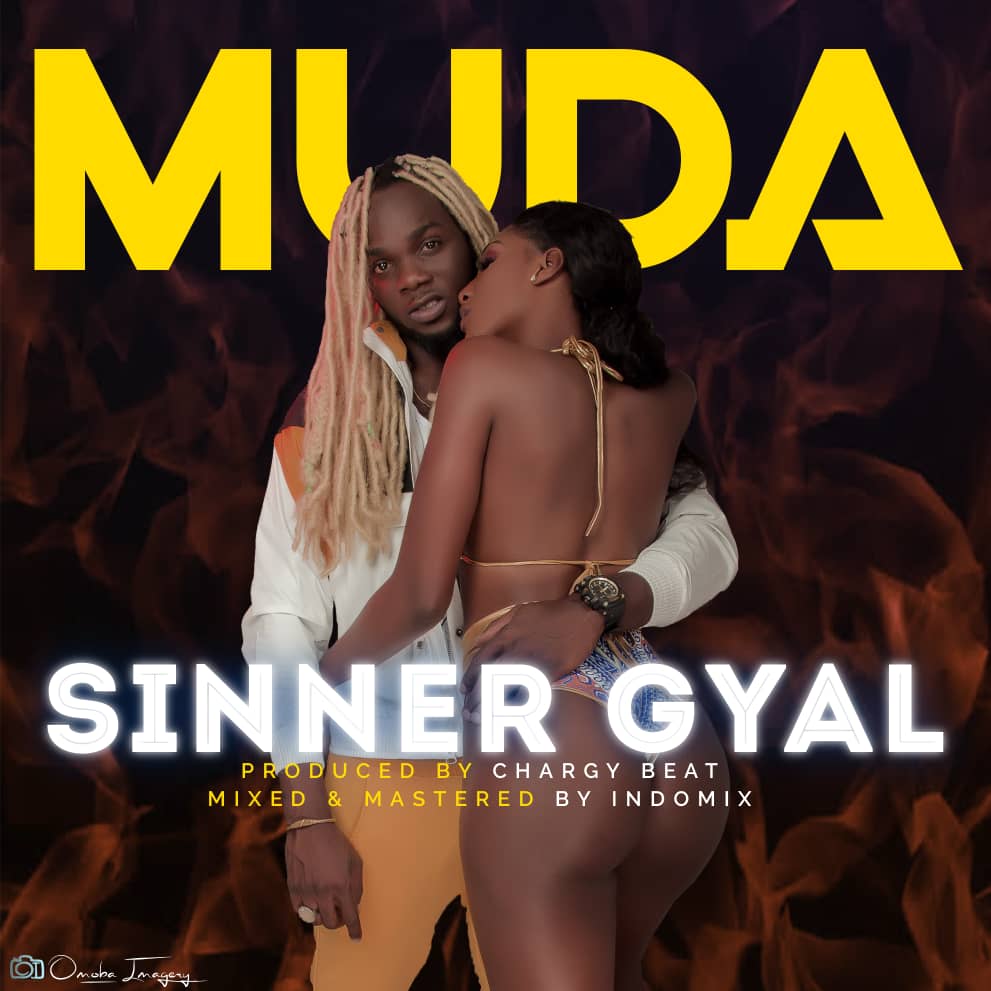 Muda – Sinner Gyal (Prod by Charge Beat)
