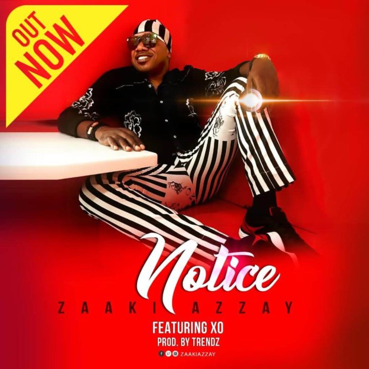 Zaaki Azzay – Notice ft. XO