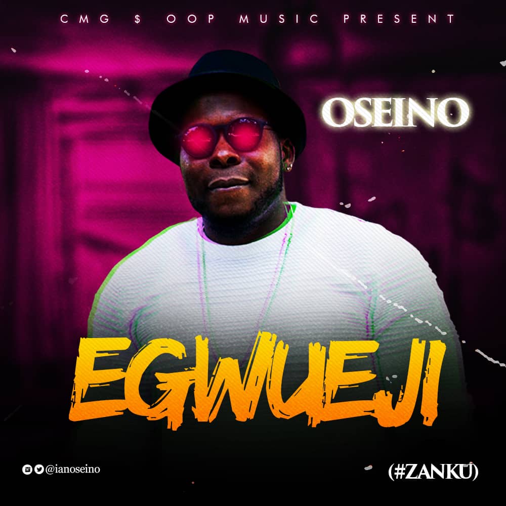 Oseino – Egwueji