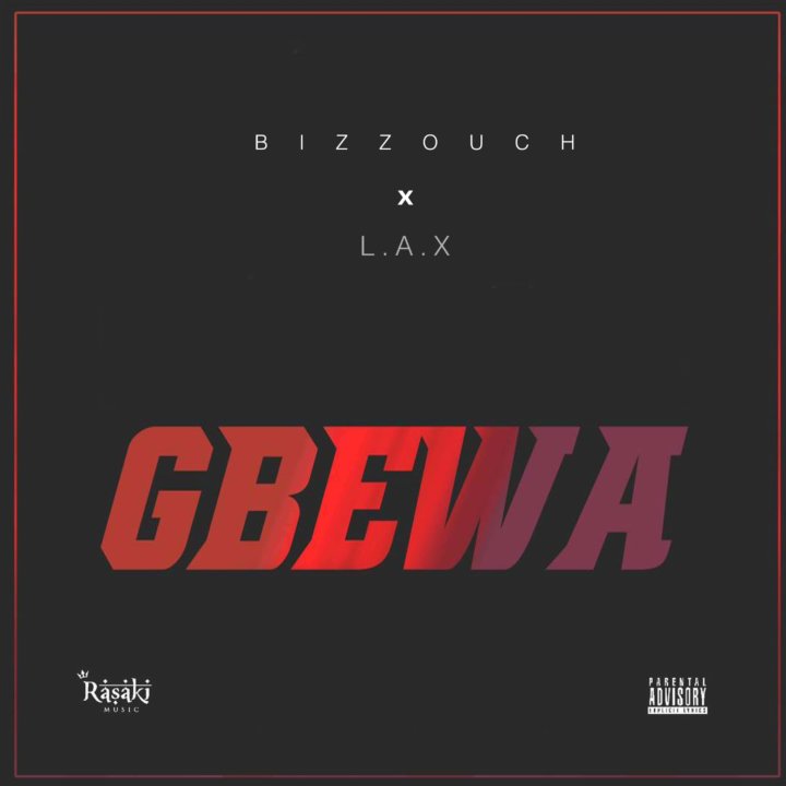 Bizzouch X L.A.X - Gbewa
