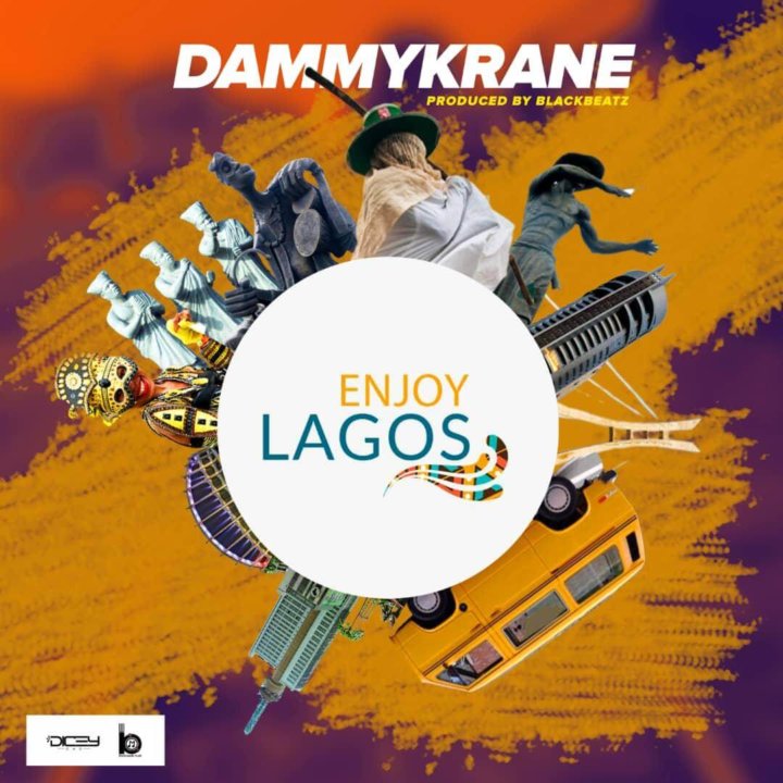 Dammy Krane - Enjoy Lagos (Prod. BlackBeatz)