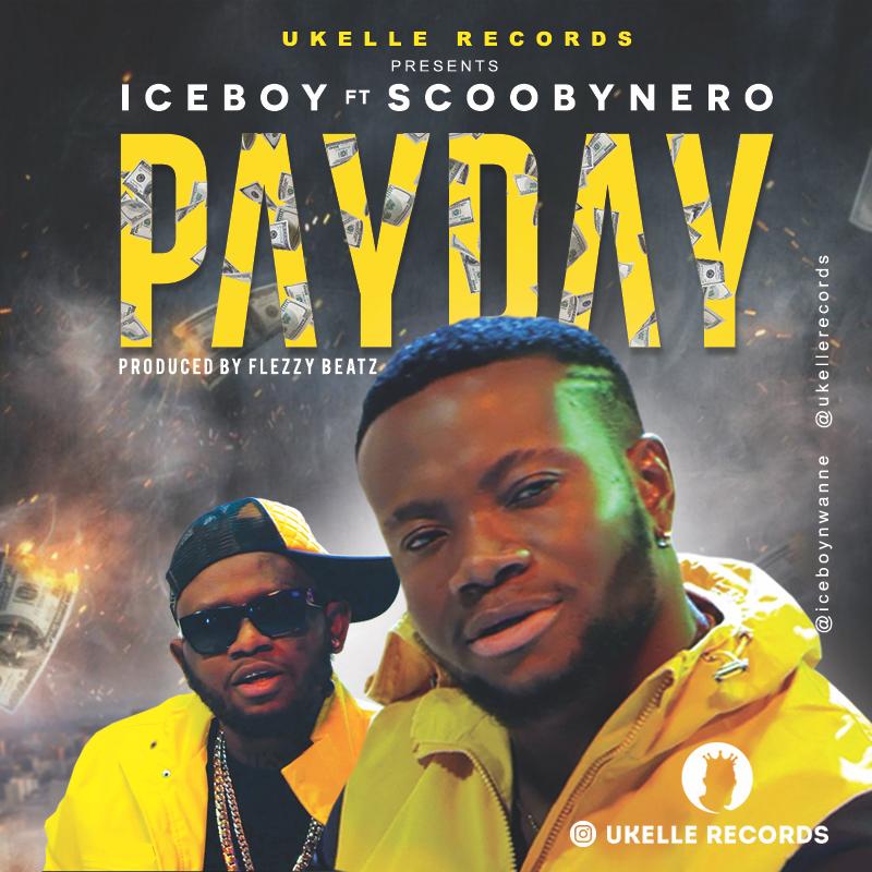 VIDEO: Iceboy ft. Scoobynero – Payday