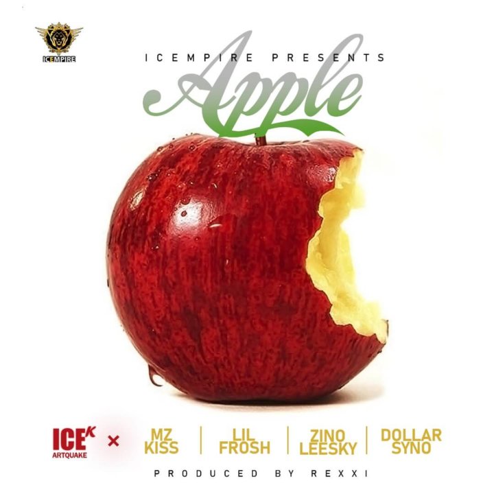 Ice K (ArtQuake) - Apple ft. Mz Kiss, Lil Frosh, Zinoleesky & Dollarsyno