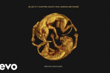 Beyonce - Brown Skin Girl ft. Wizkid, SAINt JHN & Blue Ivy Carter