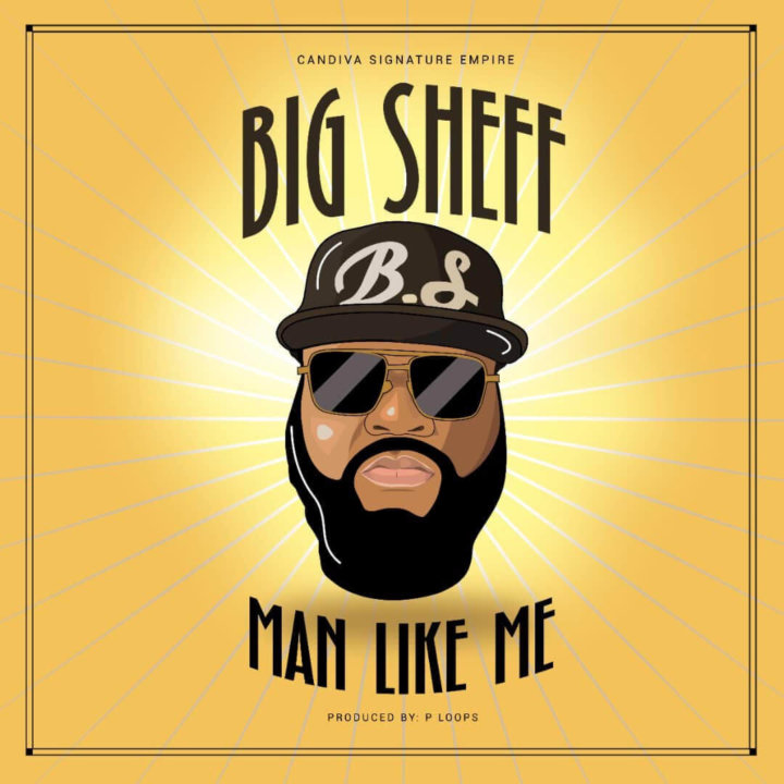 Big Sheff - Man Like Me