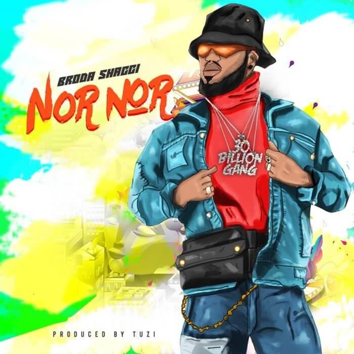 Broda Shaggi - Nor Nor (Prod. Tuzi)