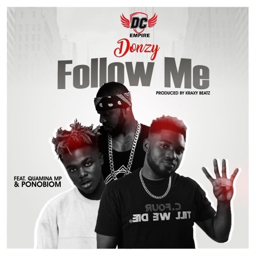 Donzy ft. Yaa Pono & Quamina MP – Follow Me
