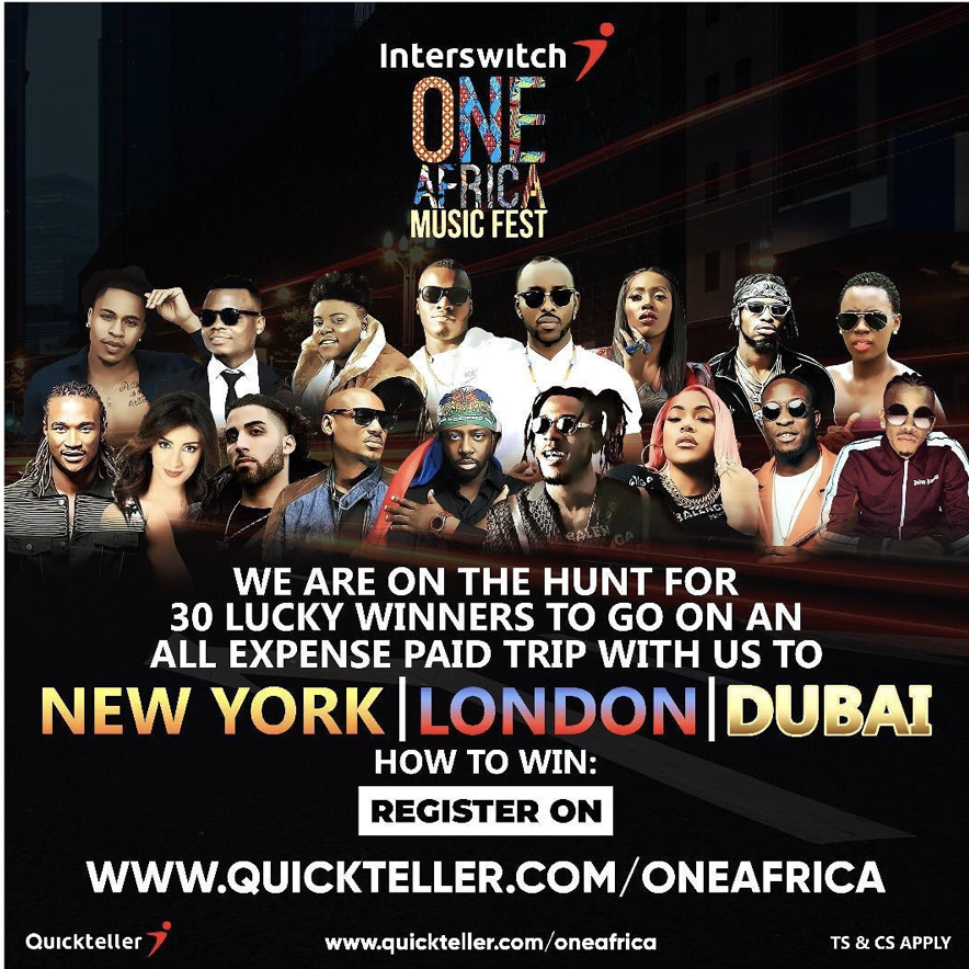 Win an all expense paid trip to New York, London and Dubai, with Interswitch One Africa Music Fest 2019